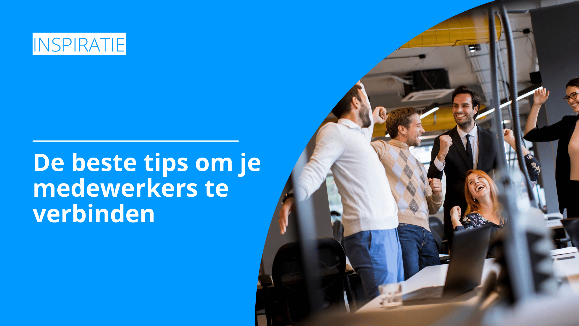 De Beste Tips Om Je Medewerkers Te Verbinden | Pelster Promotions